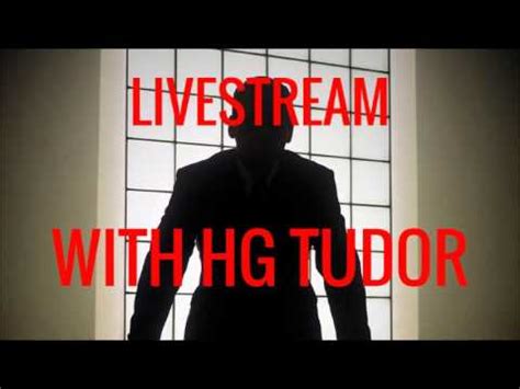 hg tudor youtube|hg tudor youtube live today.